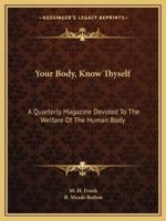 Your Body, Know Thyself