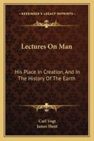 Lectures On Man