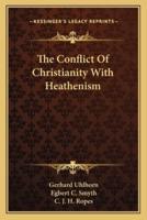 The Conflict Of Christianity With Heathenism