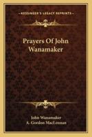 Prayers Of John Wanamaker