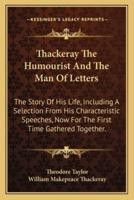 Thackeray The Humourist And The Man Of Letters
