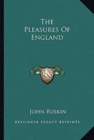 The Pleasures Of England