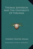 Thomas Jefferson And The University Of Virginia