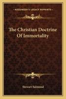 The Christian Doctrine Of Immortality