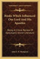 Books Which Influenced Our Lord And His Apostles