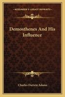 Demosthenes And His Influence
