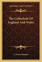 The Cathedrals Of England And Wales