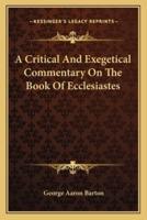 A Critical And Exegetical Commentary On The Book Of Ecclesiastes