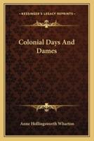 Colonial Days And Dames