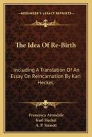 The Idea Of Re-Birth