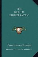 The Rise Of Chiropractic