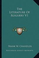 The Literature Of Roguery V1