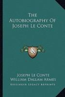 The Autobiography Of Joseph Le Conte