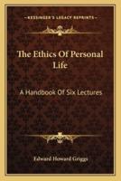 The Ethics Of Personal Life