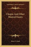 Chopin And Other Musical Essays