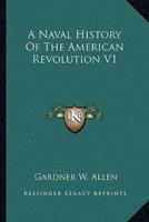 A Naval History Of The American Revolution V1