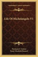 Life of Michelangelo V1
