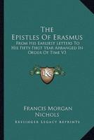 The Epistles Of Erasmus
