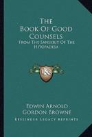 The Book Of Good Counsels