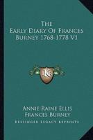 The Early Diary Of Frances Burney 1768-1778 V1