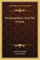 Psychoanalysis And The Drama