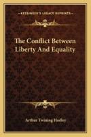 The Conflict Between Liberty And Equality
