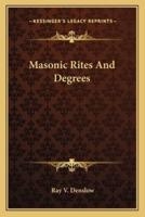 Masonic Rites And Degrees