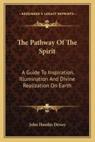 The Pathway Of The Spirit