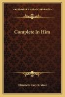 Complete In Him