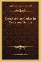 Zarathustrian Gathas In Metre And Rythm