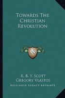 Towards The Christian Revolution