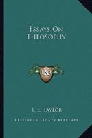 Essays On Theosophy