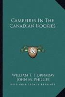Campfires In The Canadian Rockies
