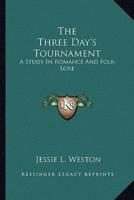 The Three Day's Tournament