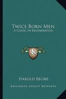 Twice Born Men