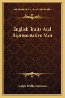 English Traits And Representative Men