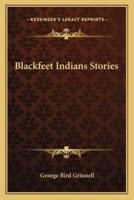 Blackfeet Indians Stories