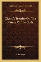 Cicero's Treatise On The Nature Of The Gods