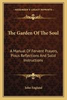 The Garden Of The Soul