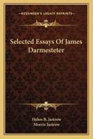 Selected Essays Of James Darmesteter