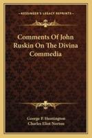 Comments Of John Ruskin On The Divina Commedia