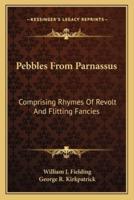 Pebbles from Parnassus
