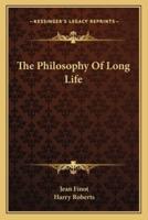 The Philosophy Of Long Life