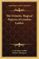 The Demotic Magical Papyrus of London Leiden