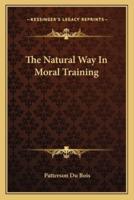 The Natural Way in Moral Training