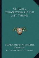 St. Paul's Conception Of The Last Things