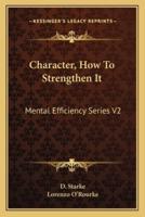 Character, How To Strengthen It