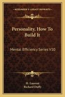 Personality, How To Build It