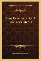 Some Experiences Of A Barrister's Life V1