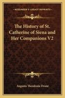 The History of St. Catherine of Siena and Her Companions V2